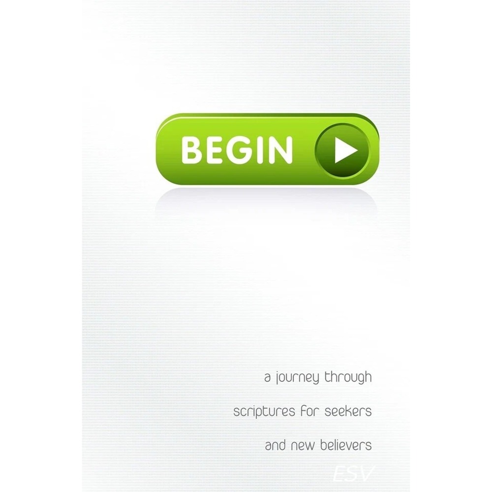 Begin:‎ A Journey Through Scriptures for Seekers and New Believers - LIKE NEW